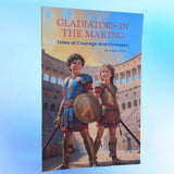 Gladiators in the Making: Tales of Courage and Kindness