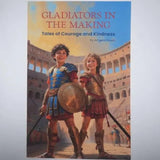Gladiators in the Making: Tales of Courage and Kindness - Junior Gladiator Kidpreneurs